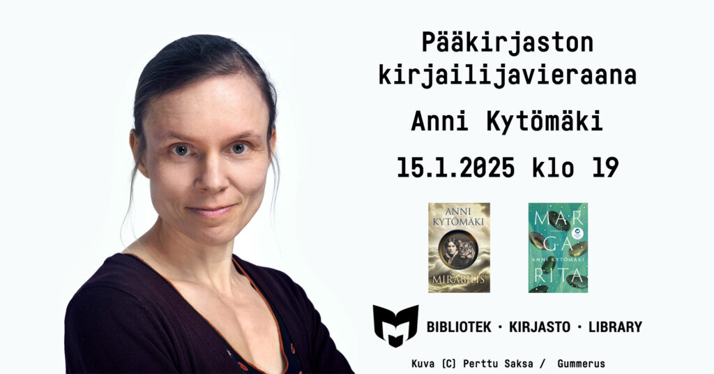 Kirjailija Anni Kytömäki katsoo kameraan. Hänen viereensä on lisätty tapahtuman nimi, ajankohta, kuvan ottajan tiedot sekä kirjailijan kahden teoksen kansikuvat